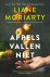 Liane Moriarty - Appels vallen niet