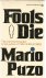 Puzo, Mario - Fools die