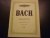 Bach; J. S. (1685 – 1750) - Sonaten; Nr. 4-6 fur Flote (Violine) und Cembalo; BWV 1033-1035