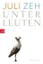 Zeh, Juli - 2017 Unterleuten