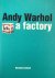 WARHOL, ANDY - Andy Warhol: A Factory. Catalogus bij de tentoonstelling in het Paleis voor Schone Kunsten te Brussel, van 1 juni  tot en met 19 september 1999.