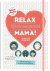 Geen specifieke auteur - Relax mama 2021. familie agenda