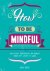 How to be mindful: positiev...