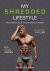My shredded lifestyle the u...