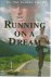 Running on a dream -The Pat...