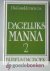Dagelijks manna (2) --- Bij...