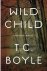 T.C. Boyle - Wild child