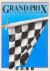 David Hodges, Doug Nye, Nigel Roebuck - Grand Prix. The cars, The Drivers, The Circuits