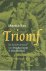 Triomf -De heldenlevens van...