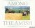 Bowen, Keith - Among the Amish