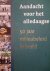 Twist, Mark van, Steen, Martijn van der, Scherpenisse, Jorren, Chin-A-Fat, Nancy - Aandacht voor het alledaagse: 50 jaar milieubeleid in beeld