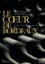Le coeur de Bordeaux, Crus ...