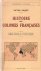 Histoire des colonies franc...