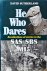 He Who Dares : Recollection...