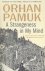 Pamuk, Orhan - A Strangeness in My Mind