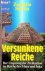 Versunkene Reiche. Die Ursp...