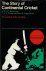 Labouchere, P.G.G. / Provis, T.A.J. / Hargreaves, Peter S. - The story of Continental Cricket