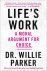Life's Work: A Moral Argume...