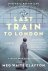 - Last train to london A Novel