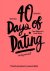 Goodman, Timothy, Walsh, Jessica - 40 Days of Dating An Experiment