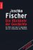 Fischer, Joschka - Die Rückkehr der Geschichte / Die Welt nach dem 11. September 2001und die Erneuerung des Westens