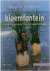Pauwels Ivo Decock Vincent Rottiers Isabel - Bloemfontein : Vincent Decock schikt Zuid-Afrikaanse bloemen
