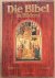 HAHN, KARL-FRIEDRICH. & EBERHARD, ZWINK. - Die Bibel in Bildern, Schatzkammer der Malerei