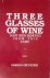 Three Glasses of Wine Have ...