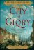 City of Glory A Novel of Wa...