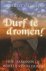 Durf te dromen! hoe sjamane...