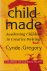 Gregory, Cynde - Childmade : Awakening Children to Creative Writing