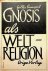 Quispel, Gilles - Gnosis als Weltreligion