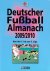 Hohmann, Ralf und Henning, Dirk - Deutscher Fußball Almanach 2009/2010 -Von der 1. bis zur 6. Liga