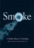 Smoke. A Global History of ...