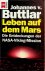 Buttlar, Johannes von - Leben auf dem Mars