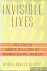 Invisible lives: the truth ...