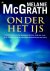 Melanie Mcgrath - Onder het ijs