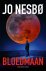 Jo Nesbo - Bloedmaan