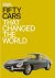 Fifty Cars That Changed the...