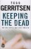 KEEPING THE DEAD