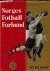 Norges Fotballforbund 50 Ar...