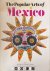 The popular arts of Mexico
