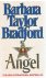 Bradford, Barbara Taylor - Angel