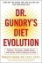Dr. Steven R. Gundry - Dr. Gundry's Diet Evolution