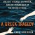 A Greek Tragedy: One Day, a...