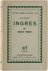 Jacques Fouquet - La vie d'Ingres