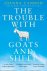 The Trouble with Goats and ...