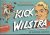 Kick Wilstra Deel 1 t/m 9 -...