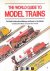 Peter McHoy, Chris Ellis - The World Guide to Model Trains. The Guide to International Railways and Ready-To-Run Models