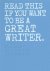 Ross Raisin - Read This If You Want to Be a Great Writer